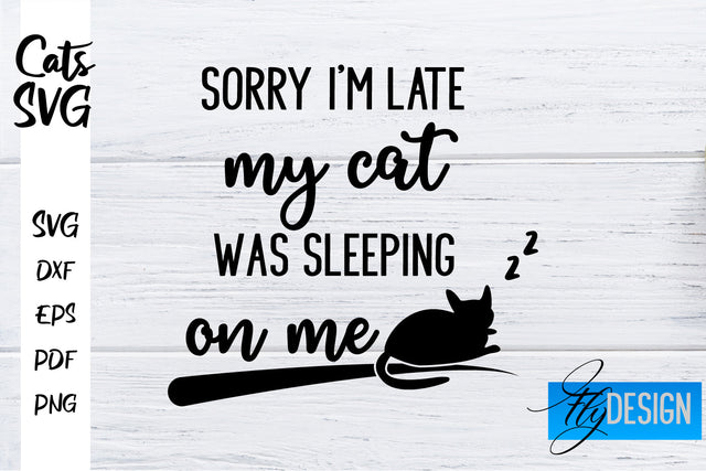 Cats SVG | Funny Cat Sayings SVG | Cat Quotes Design SVG Fly Design 