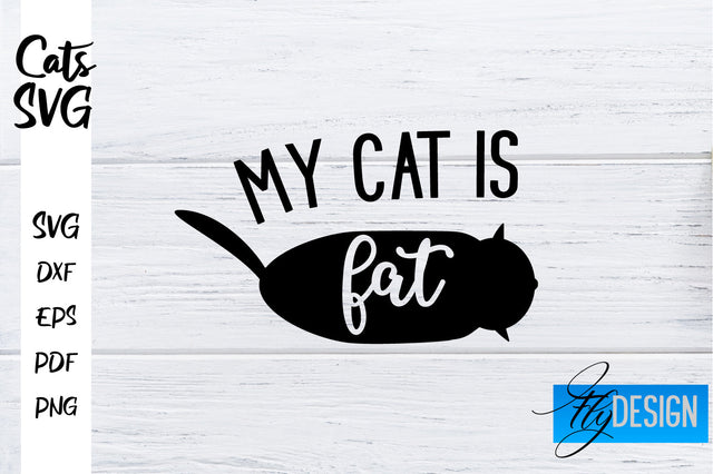 Cats SVG | Funny Cat Sayings SVG | Cat Quotes Design SVG Fly Design 