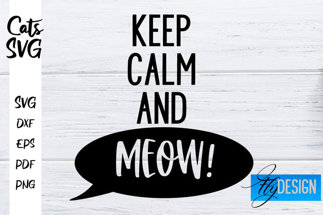 Cats SVG | Funny Cat Sayings SVG | Cat Quotes Design SVG Fly Design 