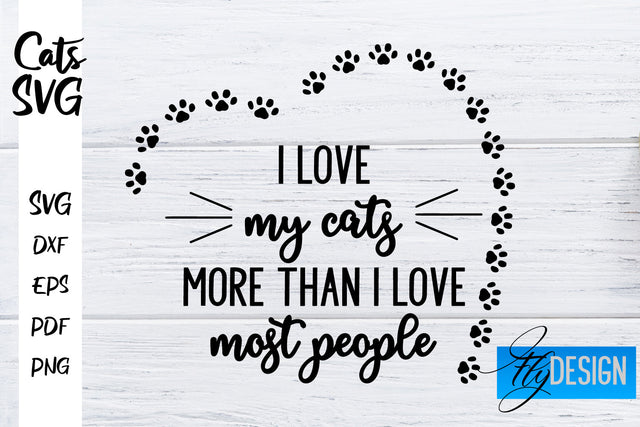 Cats SVG | Funny Cat Sayings SVG | Cat Quotes Design SVG Fly Design 