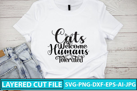 Cats Welcome Humans Tolerated SVG Cut File SVG Syaman 