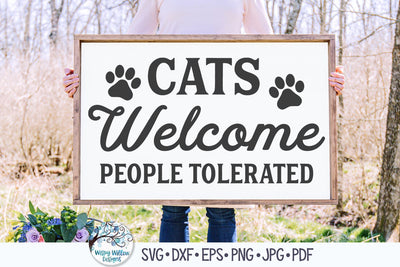 Cats Welcome People Tolerated SVG SVG Wispy Willow Designs 