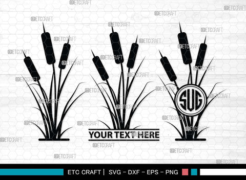 Cattail Monogram, Cattail Silhouette, Cattail SVG, Bulrush Plant Svg, Grass Svg, Reeds Svg, Cattail Flower Svg, SB00489 SVG ETC Craft 