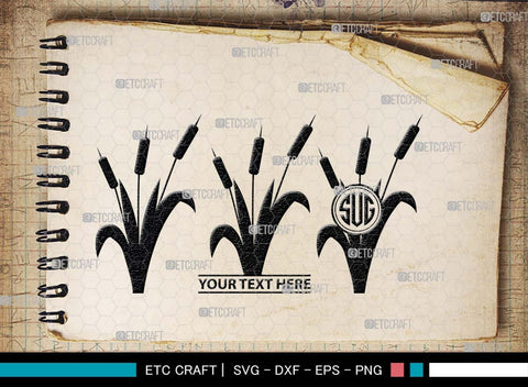 Cattail Monogram, Cattail Silhouette, Cattail SVG, Bulrush Plant Svg, Grass Svg, Reeds Svg, Cattail Flower Svg, SB00489 SVG ETC Craft 