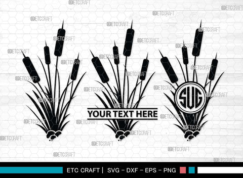 Cattail Monogram, Cattail Silhouette, Cattail SVG, Bulrush Plant Svg, Grass Svg, Reeds Svg, Cattail Flower Svg, SB00489 SVG ETC Craft 