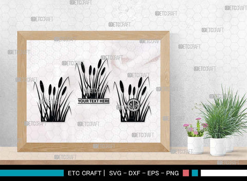 Cattail Monogram, Cattail Silhouette, Cattail SVG, Bulrush Plant Svg, Grass Svg, Reeds Svg, Cattail Flower Svg, SB00489 SVG ETC Craft 