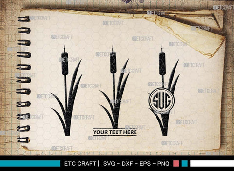 Cattail Monogram, Cattail Silhouette, Cattail SVG, Bulrush Plant Svg, Grass Svg, Reeds Svg, Cattail Flower Svg, SB00489 SVG ETC Craft 