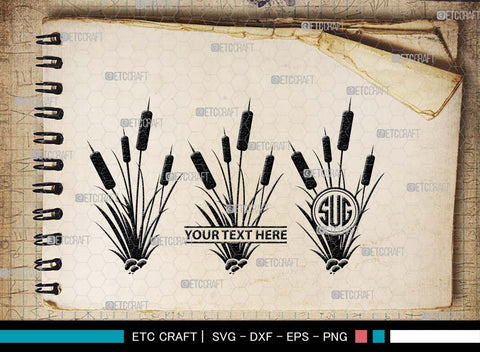 Cattail Monogram, Cattail Silhouette, Cattail SVG, Bulrush Plant Svg, Grass Svg, Reeds Svg, Cattail Flower Svg, SB00489 SVG ETC Craft 