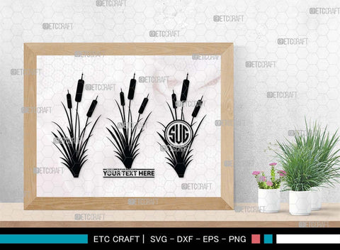 Cattail Monogram, Cattail Silhouette, Cattail SVG, Bulrush Plant Svg, Grass Svg, Reeds Svg, Cattail Flower Svg, SB00489 SVG ETC Craft 