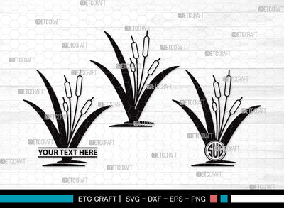 Cattail Monogram SVG | Bulrush Plant Svg | Cattail Flower Svg | Grass Svg | Cattail Plant Svg | Cattail Clipart SVG ETC Craft 