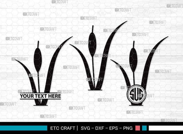 Cattail Monogram SVG | Bulrush Plant Svg | Cattail Flower Svg | Grass Svg | Cattail Plant Svg | Cattail Clipart SVG ETC Craft 