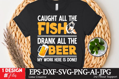 Caught All The Fish Drank All The Beer My Work Hewre Is Done! SVG Cute File, Fishing retro T-shirt Design, Fishing Sublimation PNG, Fishing Retro Vintage T-shirt Design, Fishing Clip Art,Fishing SVG Bundle SVG Insomnia Std 