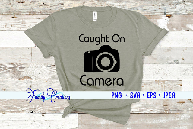 Caught On Camera SVG Family Creations 