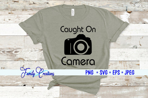 Caught On Camera SVG Family Creations 