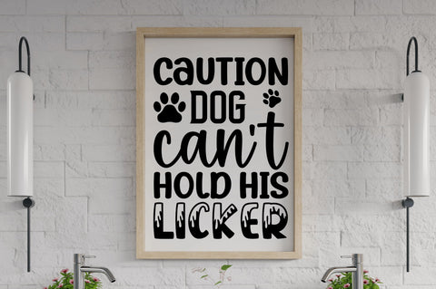Caution dog can't hold his licker SVG SVG Regulrcrative 