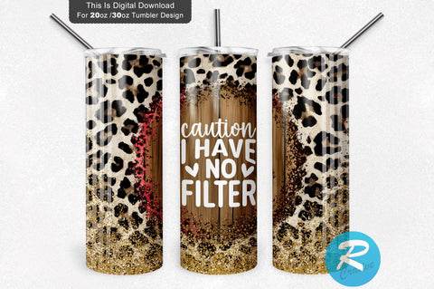 Caution i have no filter 20 oz / 30 oz Tumbler PNG Sublimation Regulrcrative 
