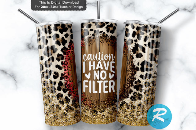 Caution i have no filter 20 oz / 30 oz Tumbler PNG Sublimation Regulrcrative 