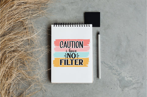 Caution I Have No Filter Sublimation Sublimation Jagonath Roy 