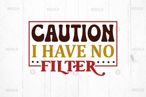 Caution i have no filter SVG SVG Regulrcrative 