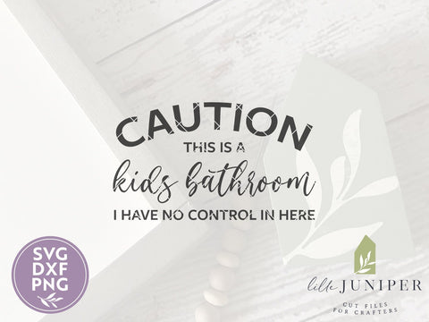 Caution Kids Bathroom SVG Files | Funny Bathroom Cut Files SVG LilleJuniper 