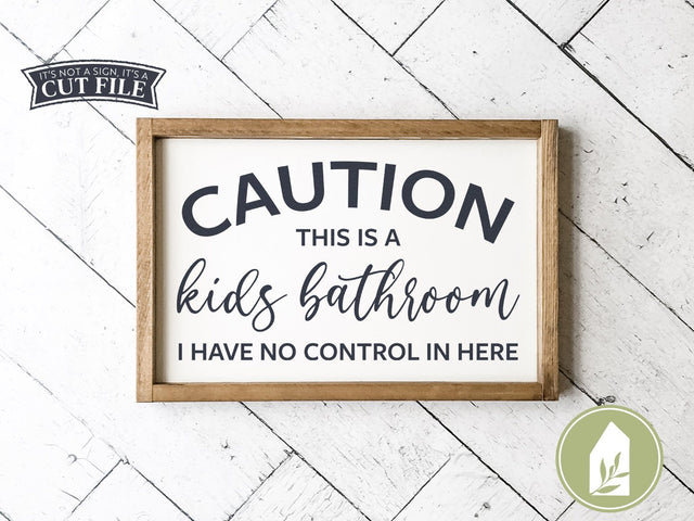 Caution Kids Bathroom SVG Files | Funny Bathroom Cut Files SVG LilleJuniper 