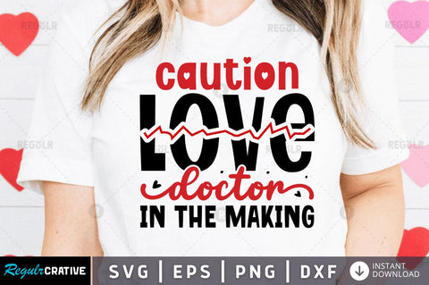 Caution love doctor SVG SVG Regulrcrative 