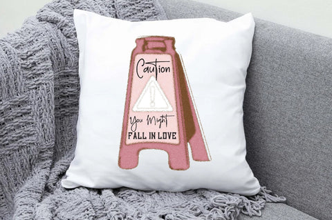 Caution You Might Fall in Love Sublimation Sublimation Jagonath Roy 