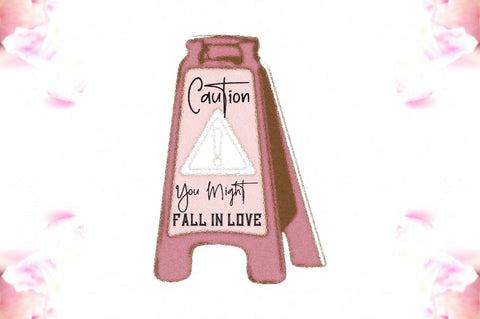 Caution You Might Fall in Love Sublimation Sublimation Jagonath Roy 