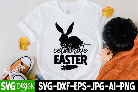 Celebrate Easter SVG Cut File, Celebrate Easter SVG Design SVG BlackCatsMedia 