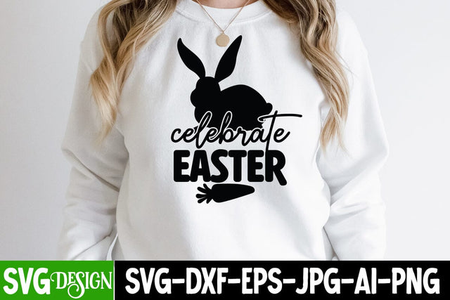 Celebrate Easter SVG Cut File, Celebrate Easter SVG Design SVG BlackCatsMedia 
