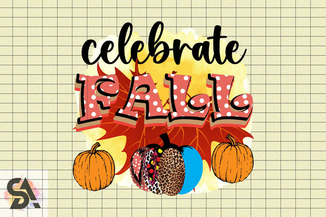 celebrate fall Sublimation SVGArt 