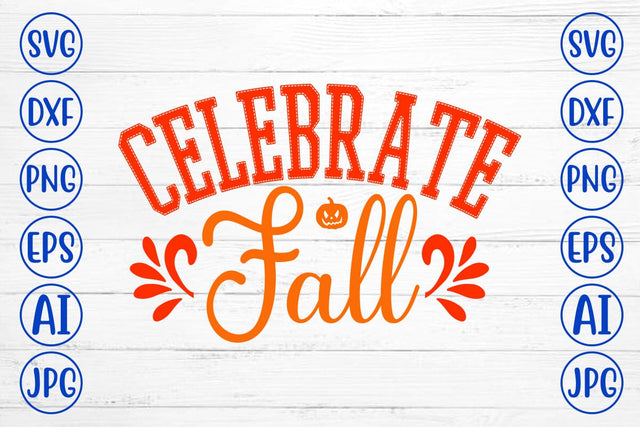 Celebrate Fall SVG Design SVG Syaman 