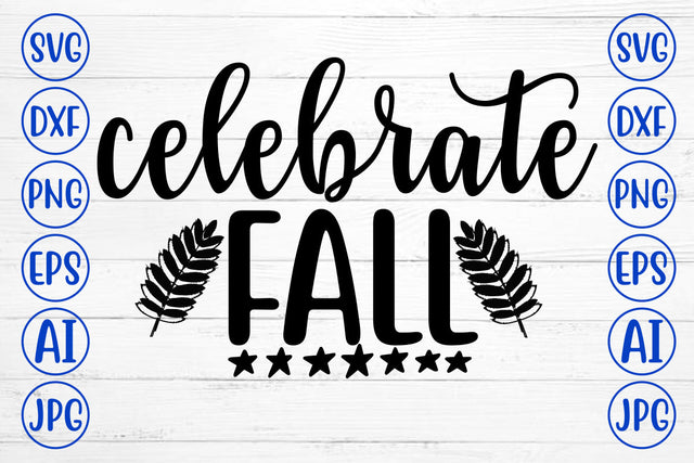 Celebrate Fall SVG SVG Syaman 