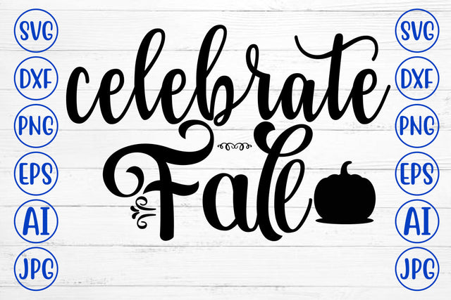 Celebrate Fall SVG SVG Syaman 