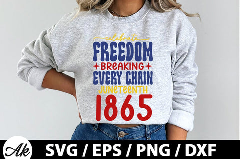 Celebrate freedom breaking every chain juneteenth 1865 Retro SVG SVG akazaddesign 