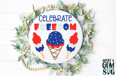 Celebrate Freedom Door Hanger SVG | 4th of July Sign SVG | Independence Day Door Sign SVG | Red White and blue svg | America svg | Usa svg SVG What A Gem SVG 