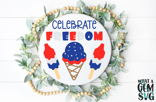 Celebrate Freedom Door Hanger SVG | 4th of July Sign SVG | Independence Day Door Sign SVG | Red White and blue svg | America svg | Usa svg SVG What A Gem SVG 