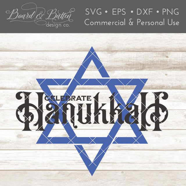 Celebrate Hanukkah SVG File SVG Board & Batten Design Co 