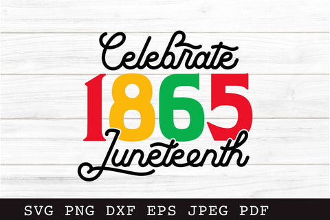 Celebrate Juneteenth 1865 SVG Cut File SVG Shine Green Art 
