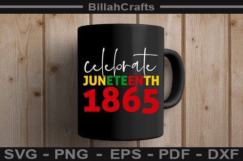 celebrate Juneteenth 1865 SVG File SVG BillahCrafts 
