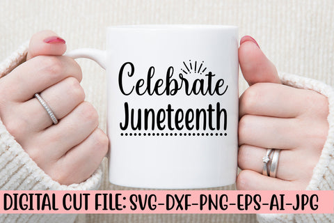 Celebrate Juneteenth SVG Cut File SVG Syaman 