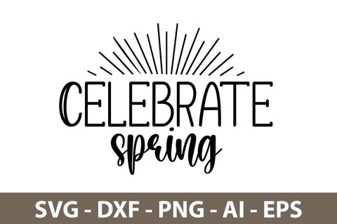 Celebrate spring svg SVG nirmal108roy 