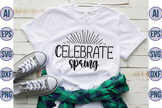 Celebrate spring svg SVG nirmal108roy 