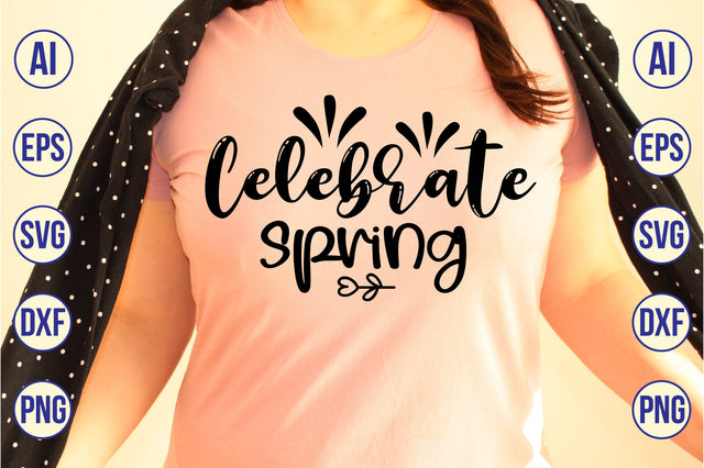 Celebrate spring svg SVG orpitasn 