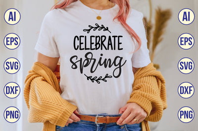CELEBRATE SPRING SVG SVG shah alam 