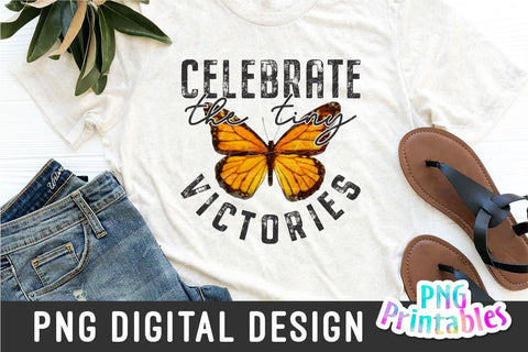Celebrate The Tiny Victories png - Inspirational png - Print File - Sublimation Design - Digital Download Sublimation Svg Cuttables 