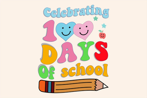 Celebrating 100 Days Of School Sublimation Sublimation Rupkotha 