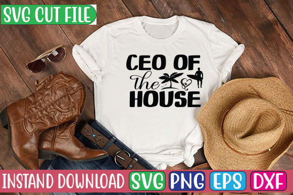 Ceo of the House SVG Cut File SVGs, Quotes and Sayings, Food & Drink, Holiday,On Sale, SVG Studio Innate 