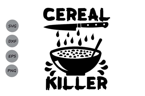 Cereal Killer| Halloween SVG Cutting Files. SVG CosmosFineArt 