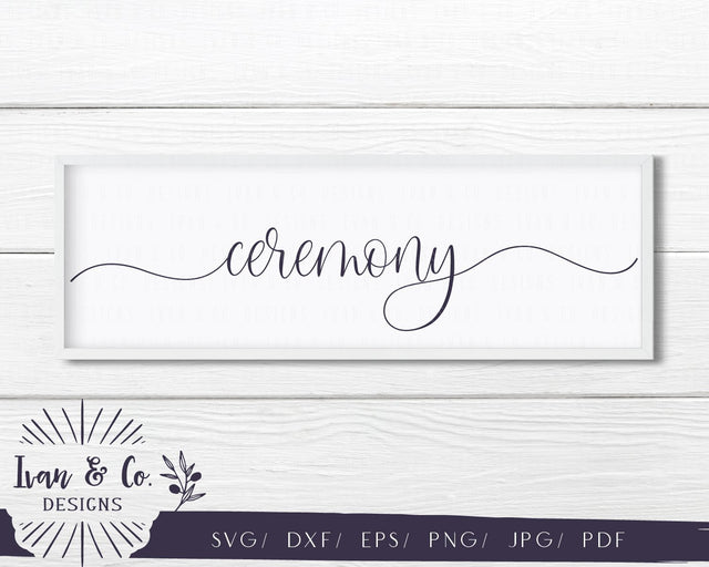Ceremony SVG Files | Wedding | Wedding Signs | Blush Series | Farmhouse SVG (816039028) SVG Ivan & Co. Designs 
